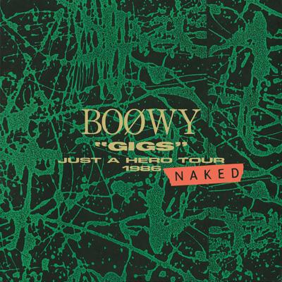 BOOWY / “GIGS”JUST A HERO TOUR 1986 レコード