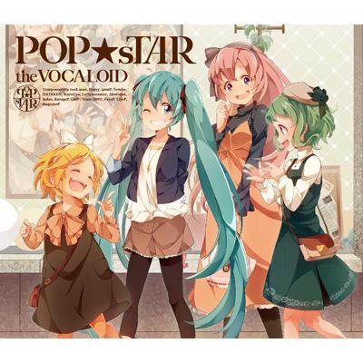 POP☆sTAR the VOCALOID〔初音ミク、GUMI、鏡音リン〕 | HMV&BOOKS 