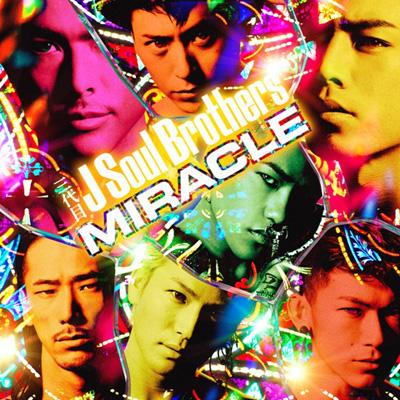 MIRACLE (+DVD) : 三代目 J SOUL BROTHERS from EXILE TRIBE 