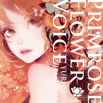 PRIMROSE FLOWER VOICE : ユリカ / 花たん | HMV&BOOKS online - DGSA-10046