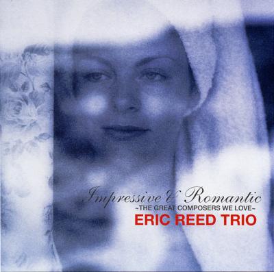 印象派のメロディー ~グレイト・コンポーザーに捧ぐ~ [CD] 印象派のメロディ -グレイト コンポーザーに捧ぐ : Eric Reed