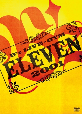 B'z LIVE-GYM 2001 -ELEVEN- : B'z | HMV&BOOKS online - BMBV-5019/20