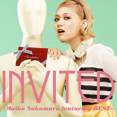 INVITED ～Maiko Nakamura featuring BEST～ : 中村舞子 | HMV&BOOKS