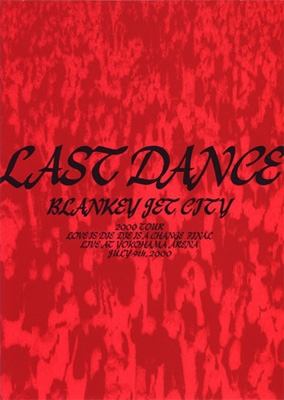 LAST DANCE : Blankey Jet City | HMV&BOOKS online - UMBK-1197