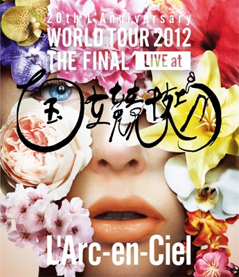 20th L'Anniversary WORLD TOUR 2012 THE FINAL LIVE at 国立競技場 ...