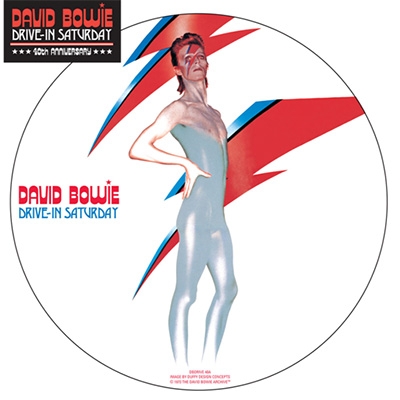 Drive-in Saturday (40th Anniversary Picture Disc) : David Bowie 