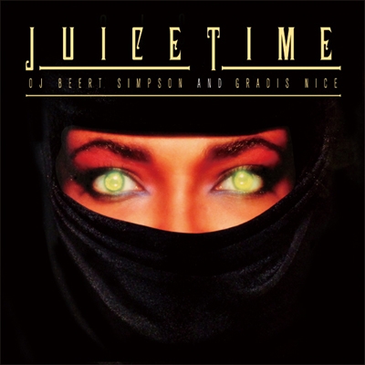 邦楽 DJ BEERT - GRADIS NICE&OJ BEERT SIMPSON GRADIS NICE & OJ BEERT SIMPSON -JUICE TIME- : DJ Beert