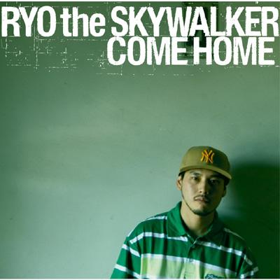 COME HOME : RYO the SKYWALKER | HMV&BOOKS online - WPCL-11433