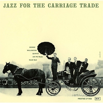 Jazz For The Carriage Trade : George Wallington | HMV&BOOKS online : Online  Shopping & Information Site - UCCO-5232 [English Site]