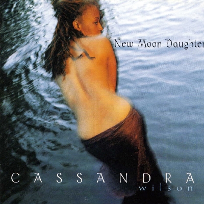 New Moon Daughter : Cassandra Wilson | HMV&BOOKS online - TOCJ-95040