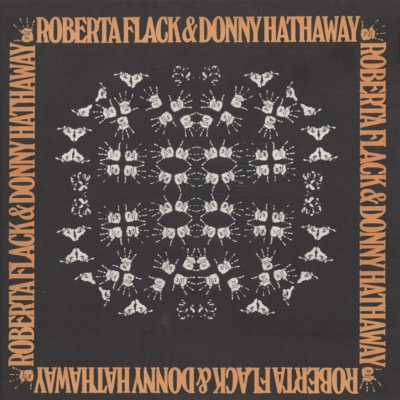 Roberta Flack & Donny Hathaway : Roberta Flack / Donny Hathaway