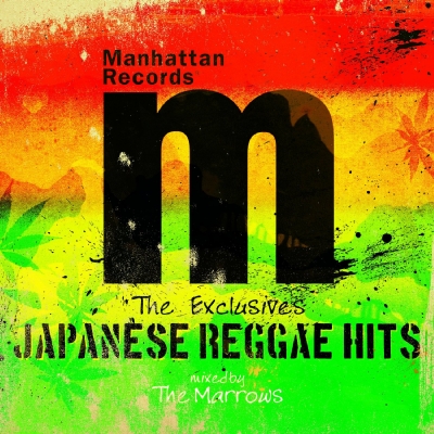 Manhattan Records THE EXCLUSIVES JAPANESE REGGAE HITS Mixed By THE ...