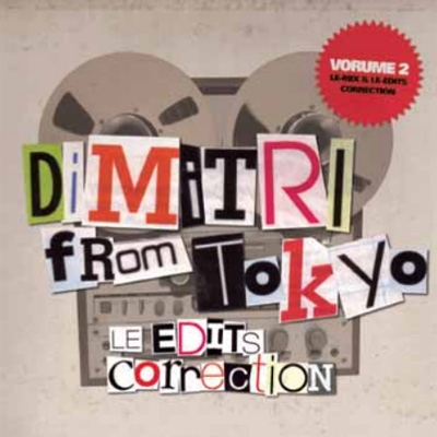 Le Edits Correction 2 Dimitri from Tokyo