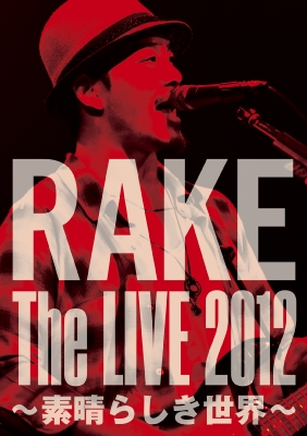 RAKE The LIVE 2012 ~素晴らしき世界~ [Blu-ray] RAKE The LIVE 2012 ～素晴らしき世界～(Blu-ray)・Rake | Sony