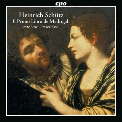 Italian Madrigals : Kooij / Sette Voci : Schutz, Heinrich (1585