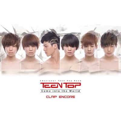 1st Single: Come Into The World -Clap Encore : TEEN TOP | HMV&BOOKS online  - L200000965