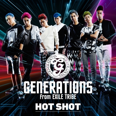 HOT SHOT (+DVD) : GENERATIONS from EXILE TRIBE | HMV&BOOKS