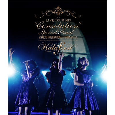 Kalafina LIVE TOUR 2013 “Consolation” Special Final (Blu-ray