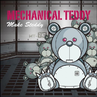 MAKE STEDDY : MECHANICAL TEDDY | HMV&BOOKS online - MRM-1003