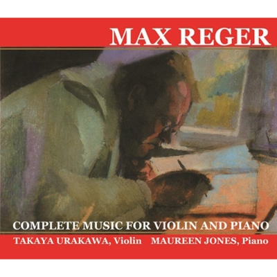 ヴァイオリンとピアノのための作品全集 浦川宜也、モーリーン・ジョーンズ（5CD） : レーガー、マックス（1873-1916） | HMV