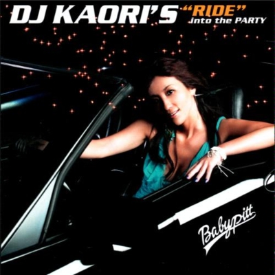 Dj Kaori's Ride Into The Party : DJ KAORI | HMV&BOOKS online