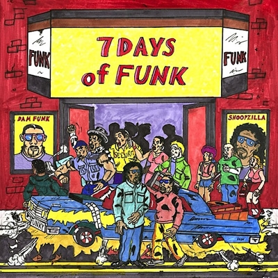 7 Days Of Funk : 7 Days Of Funk (Dam-funk & Snoopzilla