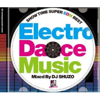Show Time Super Edm Best Mixed By Dj Shuzo : DJ SHUZO | HMV&BOOKS