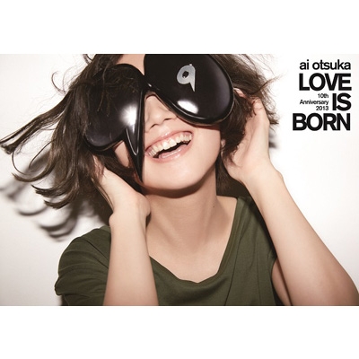 大塚 愛 LOVE IS BORN ～10th Anniversary 2013 ～(DVD) : 大塚 愛 ...