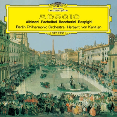 アルビノーニのアダージョ パッヘルベルのカノン レスピーギ リュートのための古風な舞曲とアリア第３組曲 他 カラヤン ベルリン フィル プラチナｓｈｍ Hmv Books Online Uccg