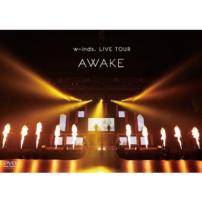 w-inds.LIVE TOUR “AWAKE” at 日本武道館 （DVD） : w-inds