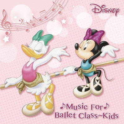 Disney Music for Ballet Class Kids : Disney | HMV&BOOKS online 