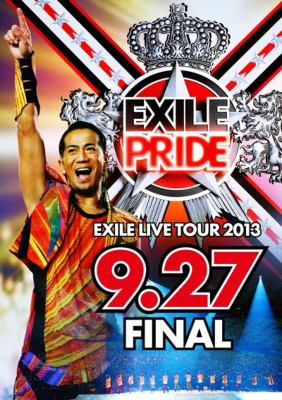 EXILE LIVE TOUR 2013 “EXILE PRIDE” 9.27 FINAL （DVD 3枚組 ...