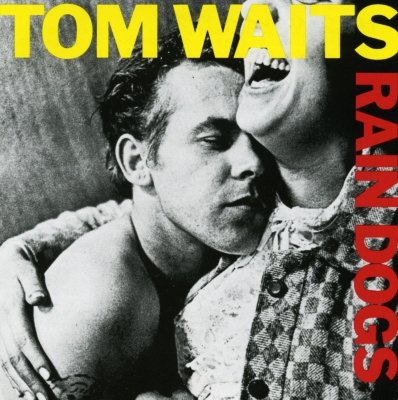 Rain Dogs (紙ジャケット） : Tom Waits | HMV&BOOKS online