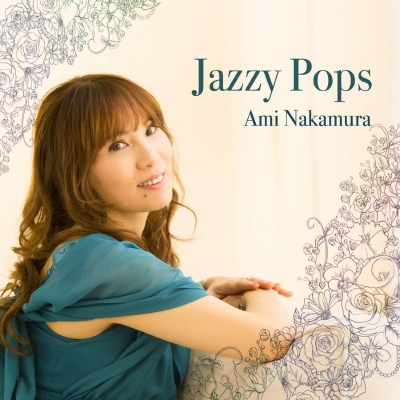 Jazzy Pops : 中村亜海 | HMV&BOOKS online - UPM-16