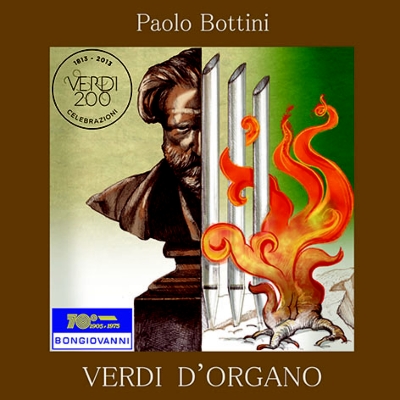 オルガンによるヴェルディ〜『運命の力』序曲、『シチリア島の夕べの祈り』序曲、『オテロ』よりアヴェ・マリア、他　パオロ・ボッティーニ