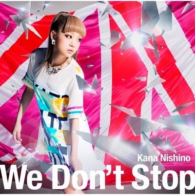 We Don't Stop : 西野カナ | HMV&BOOKS online - SECL-1502