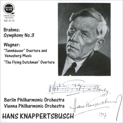 ブラームス：交響曲第３番　クナッパーツブッシュ＆ベルリン・フィル（１９４４）、ワーグナー（ウィーン・フィル、１９５３）、リハーサル風景（１９６２）