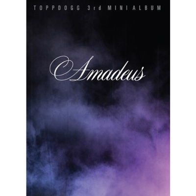 ToppDogg 3rd Mini Album [AmadeuS] : ToppDogg | HMV&BOOKS
