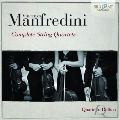 ヴィンチェンツォ・マンフレディーニ：弦楽四重奏曲全集 デルフィコ四重奏団 Manfredini , Vincenzo HMV