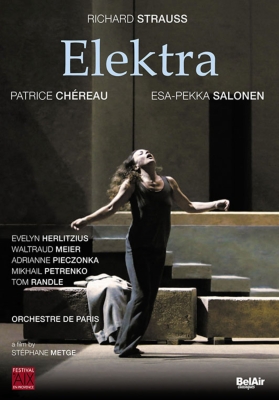 『エレクトラ』全曲 シェロー演出、サロネン＆パリ管、ヘルリツィウス、W．マイアー、ピエチョンカ、他（2013 ステレオ） : シュトラウス
