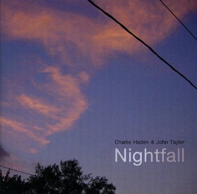 nightfall charlie haden john taylor レコード Nightfall : Charlie Haden / John Taylor | HMV&BOOKS online