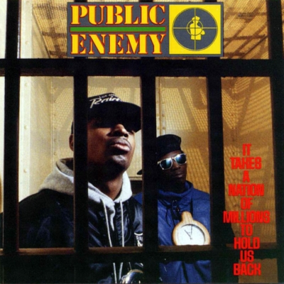 It Takes A Nation Of Millions To Hold Us Back : Public Enemy