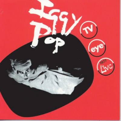 Tv Eye: 1977 Live (紙ジャケット) : Iggy Pop | HMV&BOOKS