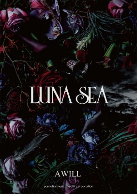 LUNA SEA / A WILL バンドスコア