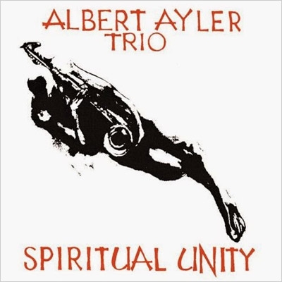 アルバート・アイラー　「スピリチュアル・ユニティー」　1　アメリカ盤 Spiritual Unity: 50th Anniversary Expanded Edition : Albert Ayler