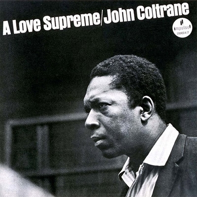 USオリジ John Coltrane A Love Supreme 至上の愛 Amazon.co.jp: A LOVE SUPREME: ミュージック