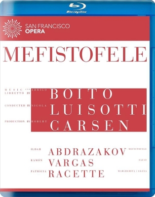 『メフィストーフェレ』全曲　カーセン演出、ルイゾッティ＆サンフランシスコ歌劇場、アブドラザコフ、ヴァルガス、他（２０１３　ステレオ）
