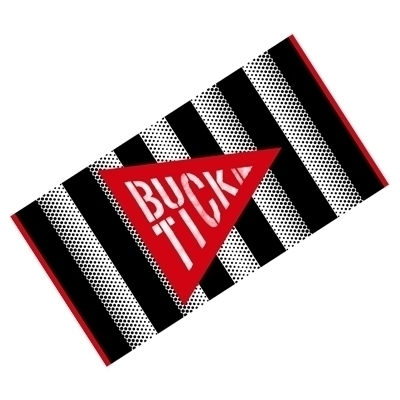 バスタオル/BUCK-TICK TOUR 2014 或いはアナーキー : BUCK-TICK