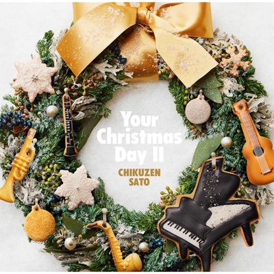 佐藤竹善　CD 「YOUR CHRISTMAS DAY」 Your Christmas Day II : 佐藤竹善 | HMV&BOOKS online - UPCH-1999