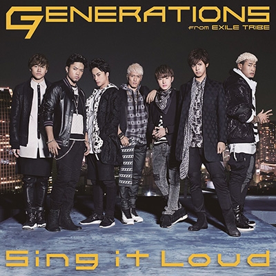 Sing it Loud : GENERATIONS from EXILE TRIBE | HMV&BOOKS online 